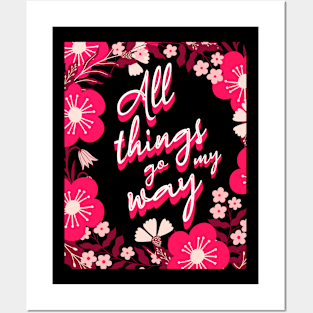 All Things Go My Way Pink Floral Mantra Posters and Art